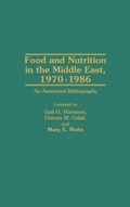 Cover: Food and Nutrition in the Middle East, 1970-1986 - Greenwood Press