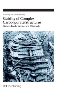 Enlarge image Cover: Stability of Complex Carbohydrate Structures - Royal Society of Chemistry