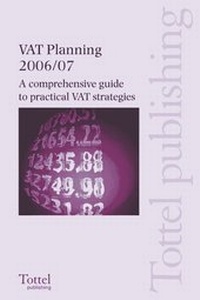 Enlarge image Cover: VAT Planning 2006-2007 - Tottel Publishing