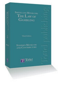 Abbildung von: Smith and Monkcom: The Law of Gambling - Tottel Publishing