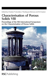 Enlarge image Cover: Characterisation of Porous Solids VIII - Royal Society of Chemistry