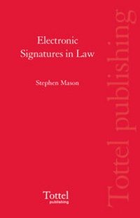 Enlarge image Cover: Electronic Signatures in Law - Tottel Publishing