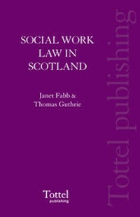 Abbildung von: Social Work Law in Scotland - Tottel Publishing