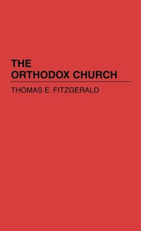 Enlarge image Cover: The Orthodox Church - Greenwood Press