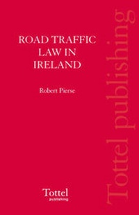 Abbildung von: Road Traffic Law in Ireland - Tottel Publishing