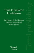 Cover: Guide to Employee Rehabilitation - Tottel Publishing