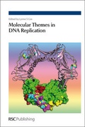 Cover: Molecular Themes in DNA Replication - Royal Society of Chemistry