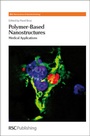 Cover: Polymer-based Nanostructures - Royal Society of Chemistry