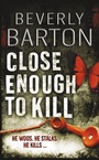 Cover: Close Enough to Kill - AVON, a division of HarperCollins Publishers Ltd