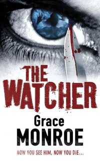 Enlarge image Cover: The Watcher - AVON, a division of HarperCollins Publishers Ltd