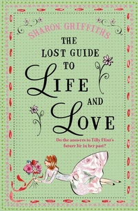 Enlarge image Cover: The Lost Guide to Life and Love - AVON, a division of HarperCollins Publishers Ltd