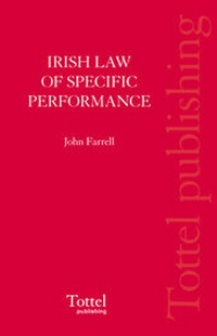 Enlarge image Cover: Irish Law of Specific Performance - Tottel Publishing