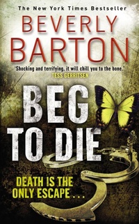 Enlarge image Cover: Beg to Die - AVON, a division of HarperCollins Publishers Ltd