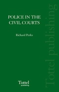 Bild: The Police in the Civil Courts - Tottel Publishing