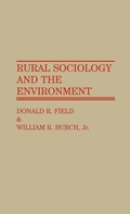 Cover: Rural Sociology and the Environment - Praeger Publishers Inc