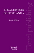 Cover: Legal History of Scotland: v. 5 - Tottel Publishing