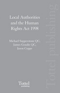 Enlarge image Cover: Local Authorities and the Human Rights Act 1998 - Tottel Publishing