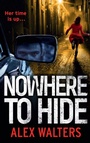 Cover: Nowhere To Hide - AVON, a division of HarperCollins Publishers Ltd