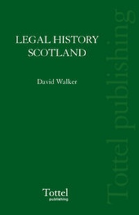 Enlarge image Cover: Legal History of Scotland - Tottel Publishing