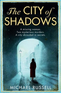 Enlarge image Cover: The City of Shadows - AVON, a division of HarperCollins Publishers Ltd