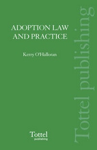 Abbildung von: Adoption Law and Practice - Tottel Publishing