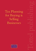 Cover: Tax Planning for Buying and Selling Businesses - Tottel Publishing