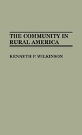 Cover: The Community in Rural America - Praeger Publishers Inc