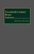 Cover: Twentieth-Century Brass Soloists - Greenwood Press