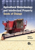 Cover: Agricultural Biotechnology and Intellectual Property - CABI Publishing
