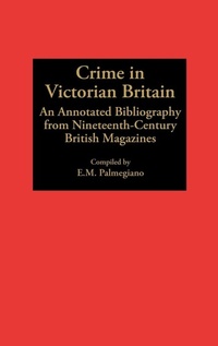 Enlarge image Cover: Crime in Victorian Britain - Greenwood Press
