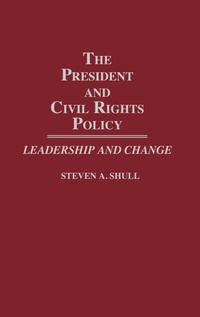 Enlarge image Cover: The President and Civil Rights Policy - Praeger Publishers Inc