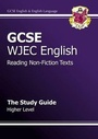 Cover: GCSE English WJEC Reading Non-Fiction Texts Study Guide - Higher - Coordination Group Publications Ltd (CGP)