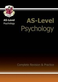 Abbildung von: AS-Level Psychology Complete Revision & Practice for exams until 2015 only - Coordination Group Publications Ltd (CGP)