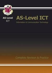 Abbildung von: AS-Level ICT Complete Revision & Practice - Coordination Group Publications Ltd (CGP)