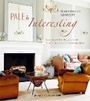 Cover: Pale & Interesting - Ryland, Peters & Small Ltd