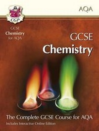 Abbildung von: GCSE Chemistry for AQA: Student Book with Interactive Online Edition (A*-G course) - Coordination Group Publications Ltd (CGP)