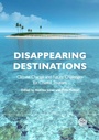 Cover: Disappearing Destinations - CABI Publishing