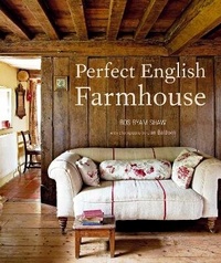 Abbildung von: Perfect English Farmhouse - Ryland, Peters & Small Ltd