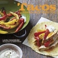 Cover: Tacos, Quesadillas, and Burritos - Ryland, Peters & Small Ltd