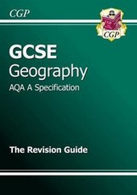 Enlarge image Cover: GCSE Geography AQA A Revision Guide (A*-G course) - Coordination Group Publications Ltd (CGP)