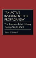 Cover: An Active Instrument for Propaganda - Praeger Publishers Inc
