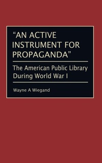 Enlarge image Cover: An Active Instrument for Propaganda - Praeger Publishers Inc