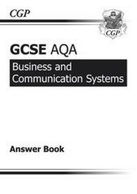 Abbildung von: GCSE Business & Communication Systems AQA Answers (for Workbook) (A*-G course) - Coordination Group Publications Ltd (CGP)