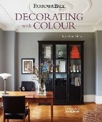Abbildung von: Farrow & Ball Decorating with Colour - Ryland, Peters & Small Ltd