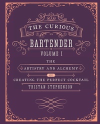 Abbildung von: The Curious Bartender Volume 1 - Ryland, Peters & Small Ltd
