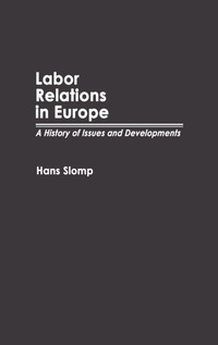 Abbildung von: Labor Relations in Europe - Praeger Publishers Inc