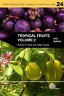 Cover: Tropical Fruits, Volume 2 - CABI Publishing