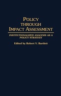 Cover: Policy Through Impact Assessment - Praeger Publishers Inc