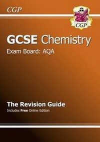 Abbildung von: GCSE Chemistry AQA Revision Guide (with online edition) (A*-G course) - Coordination Group Publications Ltd (CGP)