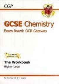 Abbildung von: GCSE Chemistry OCR Gateway Workbook (A*-G course) - Coordination Group Publications Ltd (CGP)